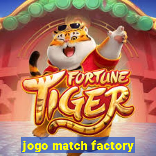 jogo match factory